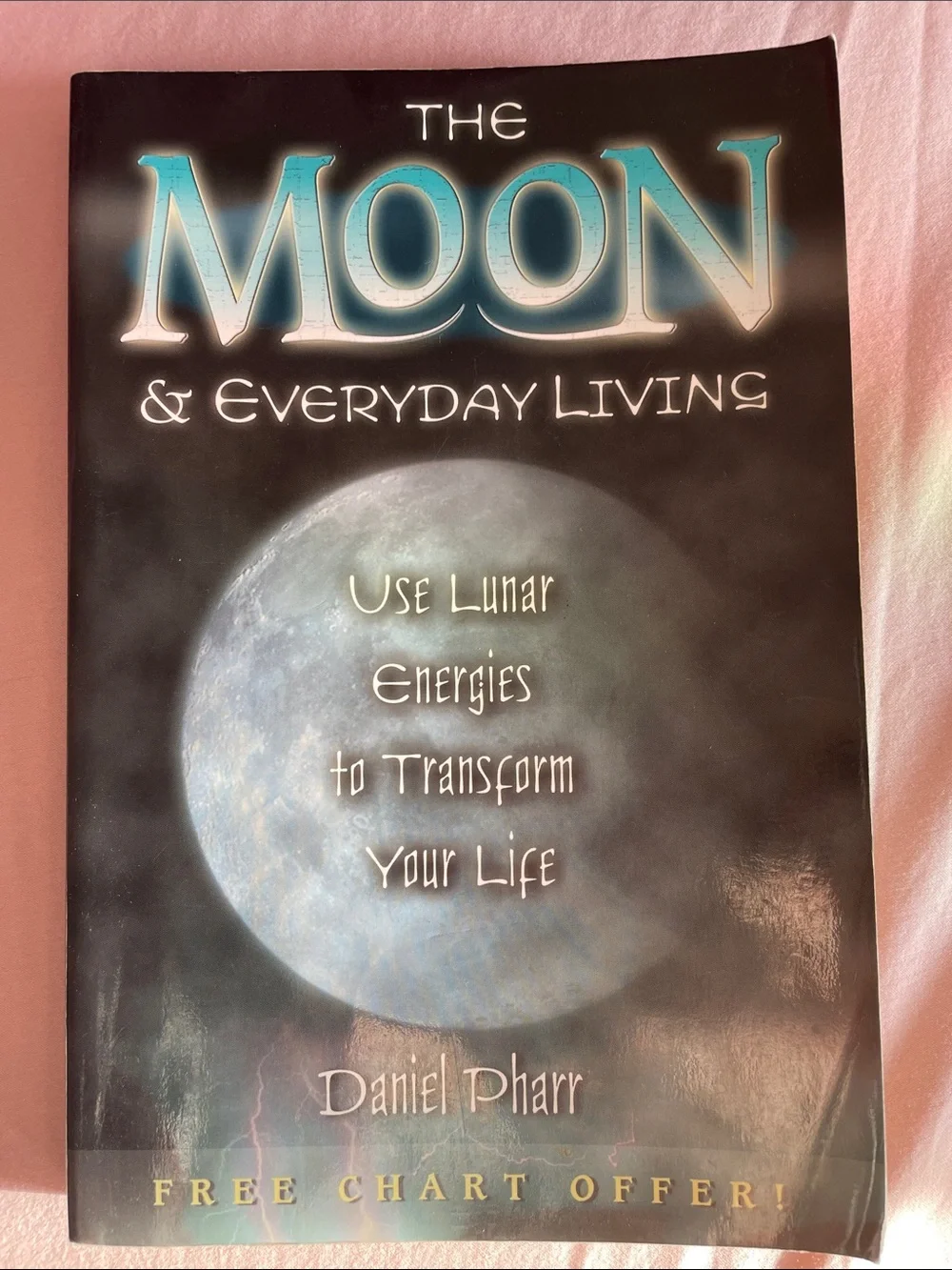 The Moon & Everyday living by Daniel Pharr
